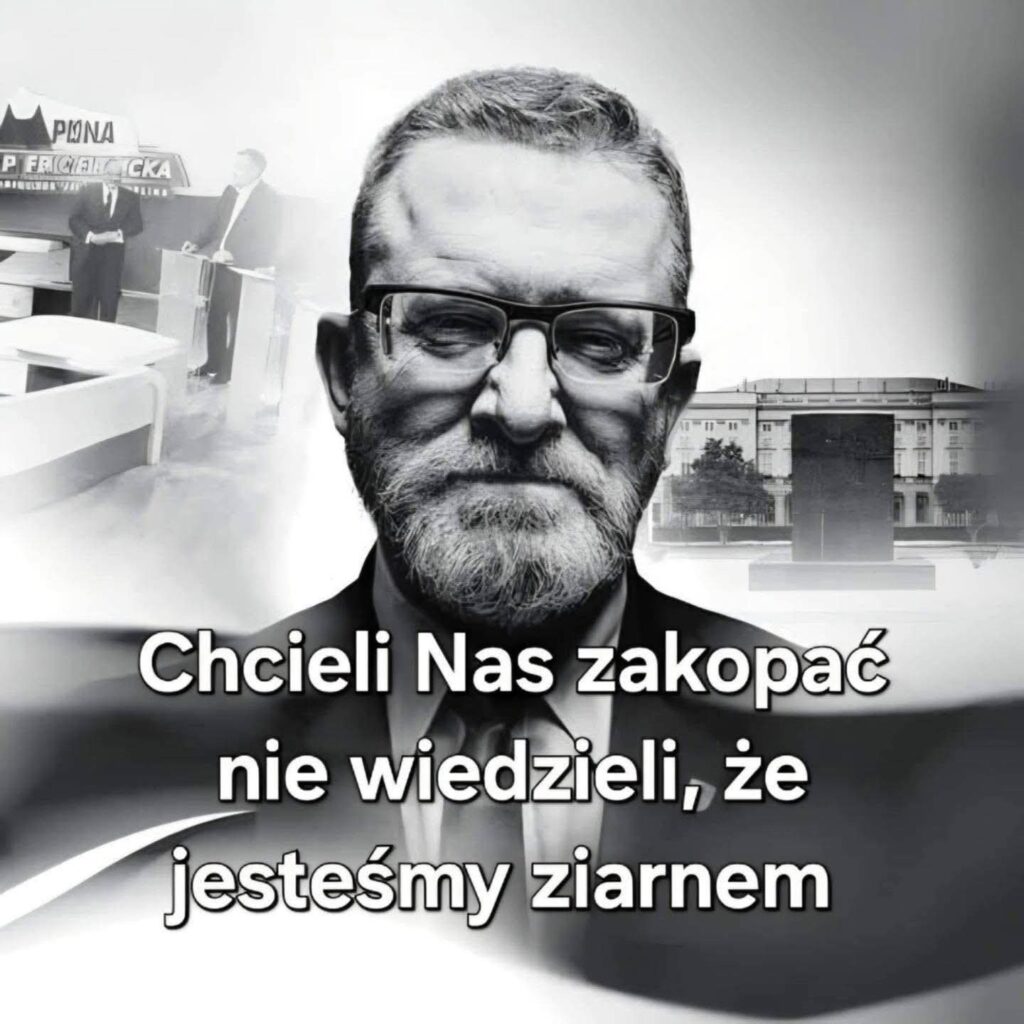 Chcieli nas zakopać. Nie wiedzieli, że jesteśmy ziarnem.