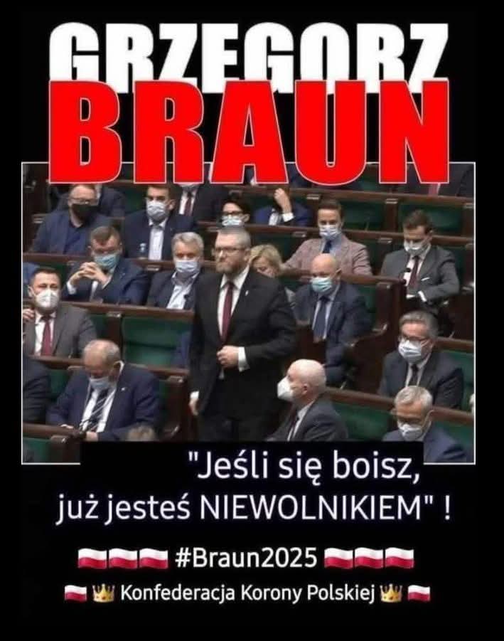 Jeśli się boisz, już jesteś niewolnikiem. Grzegorz Braun